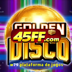 w79 plataforma de jogos